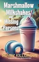 Algopix Similar Product 11 - Marshmallow Milkshakes and Missing