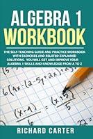 Algopix Similar Product 5 - Algebra 1 Workbook The SelfTeaching