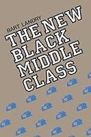 Algopix Similar Product 13 - The New Black Middle Class