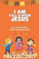 Algopix Similar Product 12 - I AM FALLOWEEN JESUS A Fall Activity