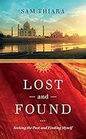 Algopix Similar Product 4 - Lost and Found Seeking the Past and