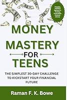 Algopix Similar Product 9 - Money Mastery For Teens The Simplest