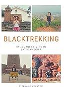 Algopix Similar Product 6 - Blacktrekking My Journey Living in