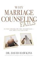 Algopix Similar Product 18 - Why Marriage Counseling Fails Is the