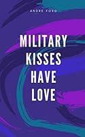 Algopix Similar Product 1 - Military Kisses Have Love