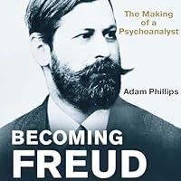 Algopix Similar Product 14 - Becoming Freud The Making of a