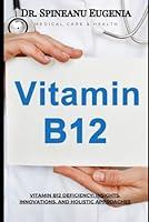 Algopix Similar Product 7 - Vitamin B12 Deficiency Insights