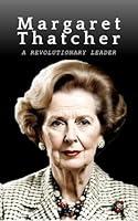 Algopix Similar Product 6 - Margaret Thatcher A Revolutionary