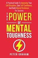 Algopix Similar Product 14 - The Power of Mental Toughness A