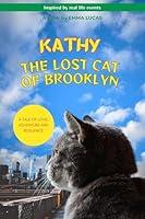 Algopix Similar Product 2 - KATHY THE LOST CAT OF BROOKLYN A Tale