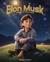 Algopix Similar Product 5 - Elon Musk  Childrens Story Book