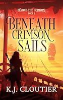 Algopix Similar Product 5 - Beneath Crimson Sails Beyond The