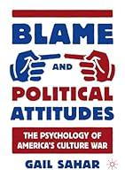 Algopix Similar Product 10 - Blame and Political Attitudes The