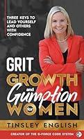 Algopix Similar Product 13 - Grit Growth and Gumption for Women
