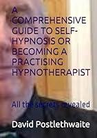 Algopix Similar Product 19 - A COMPREHENSIVE GUIDE TO SELFHYPNOSIS