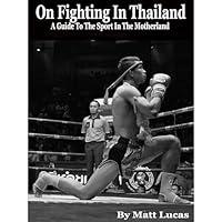 Algopix Similar Product 6 - On Fighting In Thailand A Guide To The