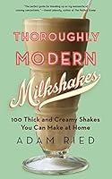 Algopix Similar Product 13 - Thoroughly Modern Milkshakes 100 Thick