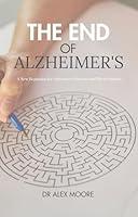 Algopix Similar Product 4 - THE END OF ALZHEIMERS A New Beginning