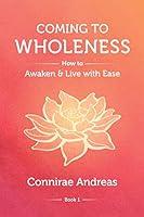 Algopix Similar Product 18 - Coming to Wholeness How to Awaken and