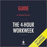 Algopix Similar Product 16 - Summary of The 4Hour Workweek by