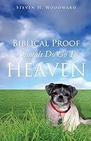 Algopix Similar Product 7 - Biblical Proof Animals Do Go To Heaven