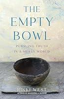 Algopix Similar Product 12 - The Empty Bowl Pursuing Truth in a