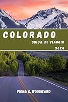 Algopix Similar Product 7 - COLORADO GUIDA DI VIAGGIO 2024 Italian