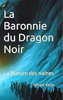 Algopix Similar Product 11 - La Baronnie du Dragon Noir La Maison