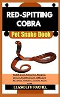 Algopix Similar Product 13 - REDSPITTING COBRA Pet Snake Book