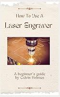 Algopix Similar Product 5 - HOW TO USE A LASER ENGRAVER A