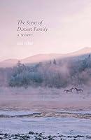 Algopix Similar Product 11 - The Scent of Distant Family: A Novel