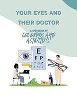 Algopix Similar Product 11 - Your Eyes and Their Doctor A spectacle