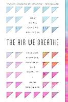 Algopix Similar Product 8 - The Air We Breathe How We All Came to