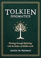 Algopix Similar Product 8 - Tolkien Dogmatics Theology through