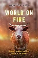 Algopix Similar Product 15 - World on Fire Humans Animals and the