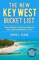 Algopix Similar Product 11 - The New Key West Bucket List 100
