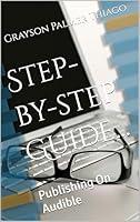 Algopix Similar Product 18 - Stepbystep Guide Publishing On