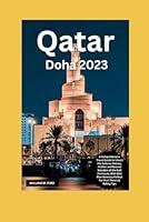 Algopix Similar Product 13 - Qatar Travel Guide Doha 2023 A