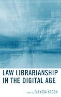 Algopix Similar Product 14 - Law Librarianship in the Digital Age