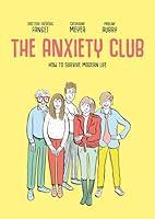 Algopix Similar Product 11 - The Anxiety Club How to Survive Modern