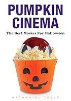 Algopix Similar Product 12 - Pumpkin Cinema The Best Movies for