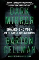 Algopix Similar Product 13 - Dark Mirror Edward Snowden and the