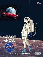 Algopix Similar Product 19 - Nude Space Show The Astronauts Wear No