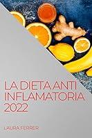 Algopix Similar Product 10 - La Dieta Anti Inflamatoria 2022