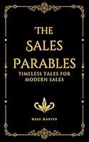 Algopix Similar Product 3 - The Sales Parables Timeless Tales for