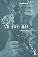 Algopix Similar Product 5 - Virtualism: A New Political Economy