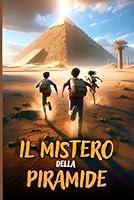 Algopix Similar Product 15 - IL SEGRETO DELLA PIRAMIDE Un libro