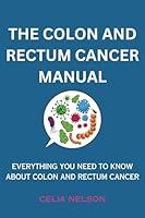 Algopix Similar Product 18 - THE COLON AND RECTUM CANCER MANUAL