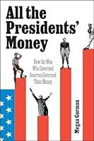 Algopix Similar Product 15 - All the Presidents Money How the Men