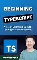 Algopix Similar Product 16 - Beginning TypeScript A StepByStep